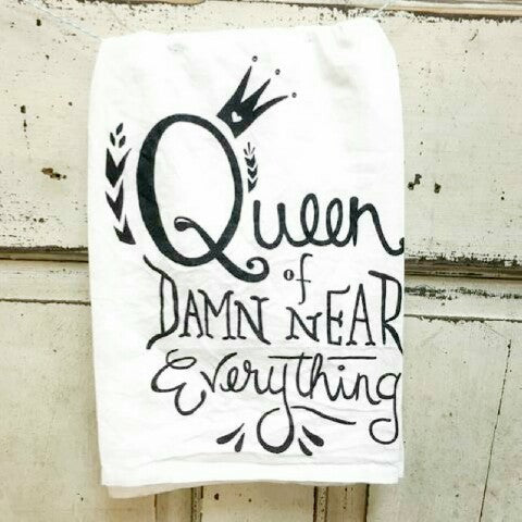 "Queen Of Damn Near Everything" Kitchen Towel